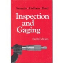 Inspection and Gaging, Sixth Edition